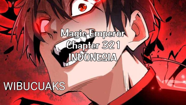 Magic Emperor Chapter 321 INDO