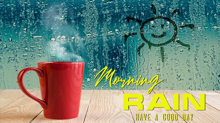MORNING RAIN & BEAUTIFUL PIANO MUSIC - Relaxing music for Positive Energy, Wake Up, Stress Relief