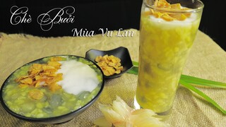 Bí quyết nấu Chè Bưởi ngon giòn không bị đắng chuẩn như ngoài hàng