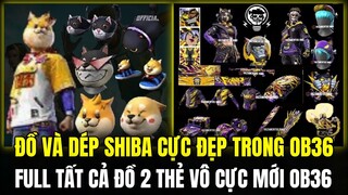 HÉ LỘ Đồ Mới OB36 Đồ SHIBA VÀ DÉP SHIBA CỰC DỄ THƯƠNG REVIEW FULL 2 MÙA THẺ VÔ CỰC OB36 | Free Fire