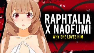 WHY RAPHTALIA LOVES NAOFUMI EXPLAINED // The Rising Of The Shield Hero