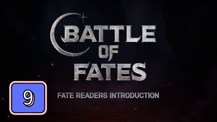 Episode 9 : Battle of Fates