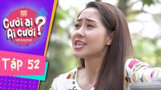 Cưới Ai Ai Cưới | Tập 52 Full: Bảo Anh chửi bất chấp khiến nghiệp kinh doanh sớm lụi tàn