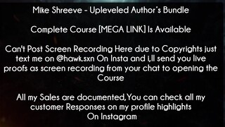 Mike Shreeve Course Upleveled Author’s Bundle download