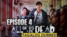 All of Us Are Dead Episode 4 Tagalog