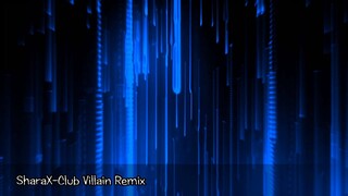 [YFM Remix] SharaX - Club Villain