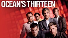 Ocean's Thirteen (2007) 13 เซียนปล้นเหนือเมฆ [พากย์ไทย]