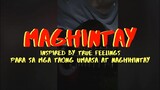 MAGHINTAY (SPOKEN POETRY) || UNSPOKEN LOVE EDITION inspired by TRUE FEELINGS