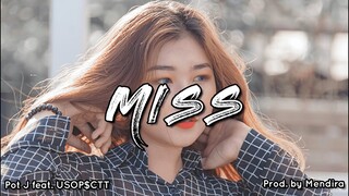 Pot J - Miss feat. USOP$CTT | Miss mahal na kita