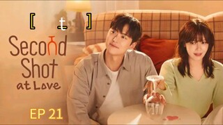 SECOND SHOT AT LOVE Episode 21[𝑇𝑎𝑔𝑎𝑙𝑜𝑔_𝐷𝑢𝑏𝑏𝑒𝑑]