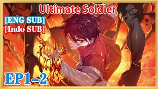 【ENG SUB】Ultimate Soldier EP1-2 1080P