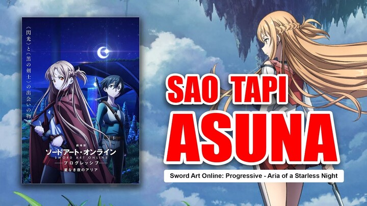 SAO DARI SUDUT PANDANG ASUNA - REVIEW SWORD ART ONLINE PROGRESSIVE ARIA OF A STARLESS NIGHT