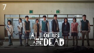 🇰🇷 | EP 7 All of Us Are Dead (2022) English Sub