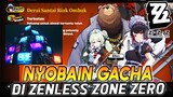 Nyobain Gacha Langsung Dapat 2 Karakter S di Game Zenless Zone Zero