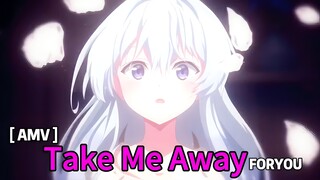 AMV Take Me Away RESOLUSI PENUH [ 4K ]