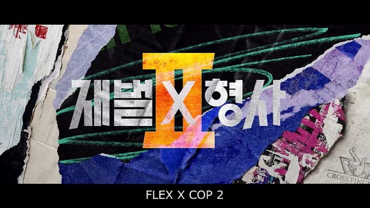 FLex x cop episode 3 seasons 3