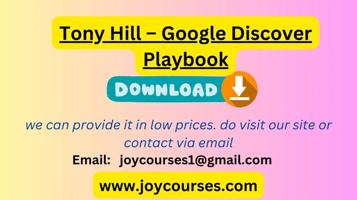 Tony Hill – Google Discover Playbook