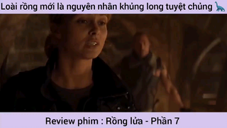 Review phim : Rồng lửa - Phần 7