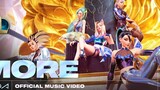 [K/DA] เกิร์ลกรุ๊ปเปิดตัวMVเพลงใหม่ "More"