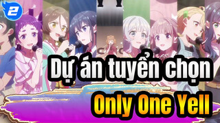 [Dự án tuyển chọn] Only One Yell(9-tie) Bản đầy đủ_2