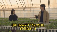 Our unwritten seoul episode - 3 || alur cerita drama korea romantis dari winfokpop