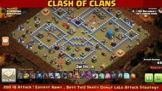 200 IQ Attack ! Easiest Army _ Best Th12 Skelly Donut LaLo Attack Strategy #2