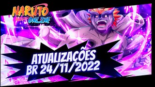 ATUALIZAÇÕES BR 24/11/2022 Novo Ninja, Fukurokumaru 30k - Naruto Online