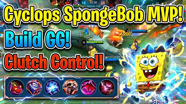 Cyclops SpongeBob MVP! 🧽🔥 Build GG + Clutch Control! 15 Level, 20+ Kill, Lawan Auto Kabur! 😂💥