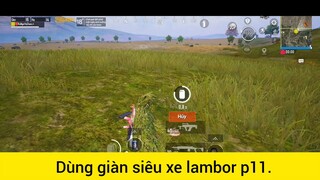 dùng dàn siêu xe Lambor phần 11