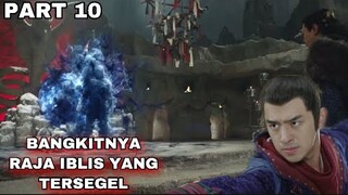 BANGKITNYA RAJA IBLIS YANG TERSEGEL - ALUR CERITA FILM - PART 10