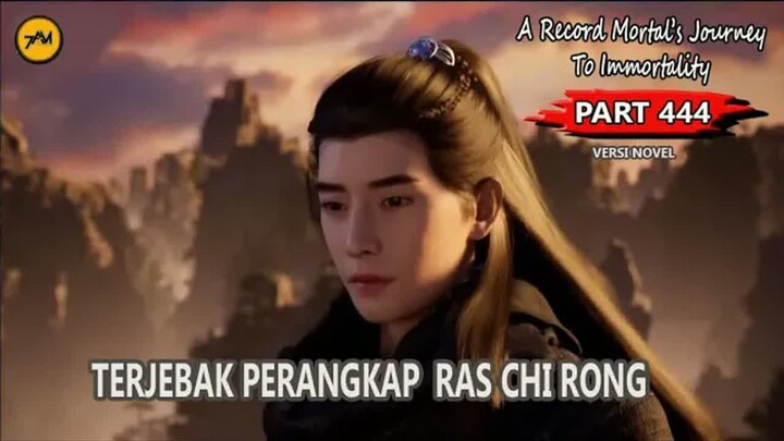 Part 444 - TERSERET KE DALAM PERTEMPURAN 2 RAS