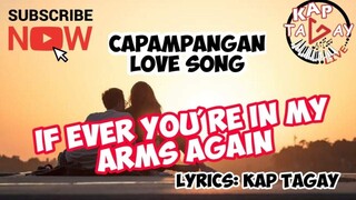 If Ever You're In My Arms Again    (capampangan)