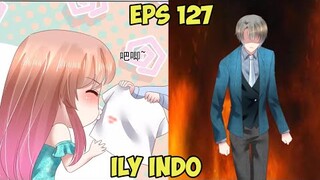 Ciuman Itu Hanya Untukku Seorang [ I Love You 127 Sub Indo