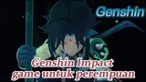Genshin Impact game untuk perempuan
