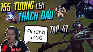 (155 TƯỚNG LÊN THÁCH ĐẤU) TẬP CUỐI: LẠI 1 VIDEO NỮA VỀ ĐỘ BÁ ĐẠO CỦA VỊ TRÍ RỪNG! 16' GG! | iLoda