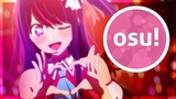Oshi no Ko Full OP | Yoasobi - Idol | osu!