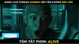 [Review Phim] Streamer Sinh Tồn Trên Chung Cư Zombie và cái kết #reviewfilm