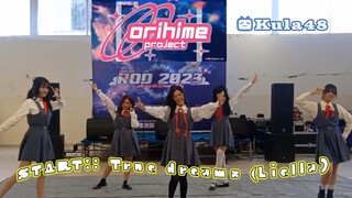 Orihime "START!! True dreams (Liella)"