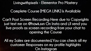 Livingwithpixels Course Elementor Pro Mastery download