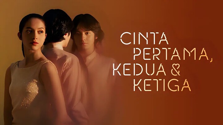 Cinta Pertama, Kedua, Ketiga (2022) Full HD