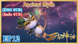 【ENG SUB】Ancient Myth EP12 1080P