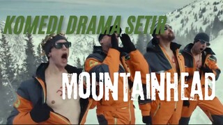 Film MountainHead. Komedi Drama Setir.