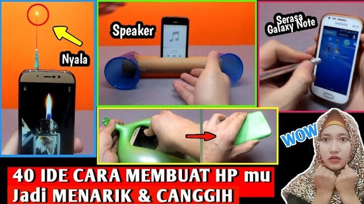 40 IDE KREATIF - MEMBUAT HANDPHONE KAMU JADI TERASA CANGGIH DAN MENARIK | REACTION !!!