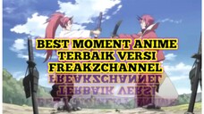 BEST MOMENT ANIME TERBAIK VESI FREAKZCHANNEL