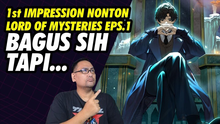 First Impression Lord of Mysteries Eps.1