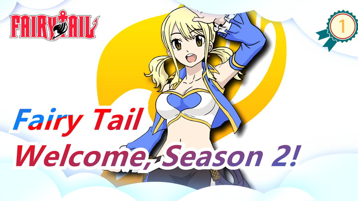 [Fairy Tail] Welcome, Season 2! Wait for You a Long Time_1