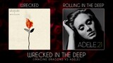 Wrecked In The Deep - Part 1 (Imagine Dragons VS Adele mashup)