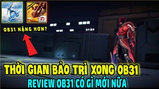 Thời Gian Bảo Trì Xong Ob31 || Ob31 Có Nặng Hơn OB30 Không? || Review Ob31 Có Gì Mới || Free Fire