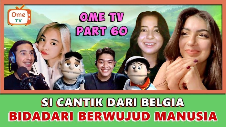 KU PIKIR YANG MANIS CUMA COKLAT DARI BELGIA TERNYATA ADA KAMU JUGA... HIYAAAA! | OME TV ( PART 60 )
