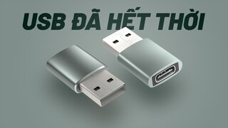 NĂM 2022 - USB LIỆU ĐÃ "XIN VĨNH BIỆT CỤ"?   | GEARVN